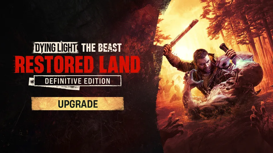 Key art for the Dying Light: The Beast RL Definitive Upgrade, with Kyle Crane fighting an infected in flames.