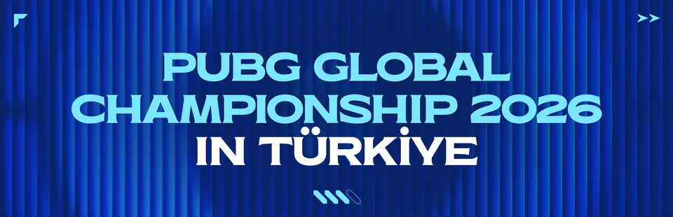 Blue banner reading PUBG Global Championship 2026 in Türkiye
